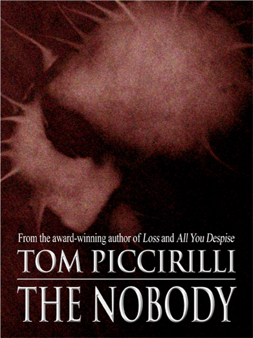 Title details for The Nobody by Tom Piccirilli - Available